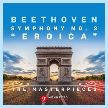 Slovak Philharmonic Orchestra & Zdenek Kosler - The Masterpieces - Beethoven: Symphony No. 3 in E-Flat Major, Op. 55 "Eroica"