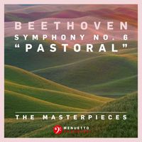 Slovak Philharmonic Orchestra & Bystrik Rezucha - The Masterpieces - Beethoven: Symphony No. 6 in F Major, Op. 68 "Pastoral"