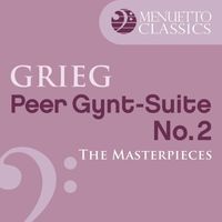 Slovak Philharmonic Orchestra & Libor Pesek - The Masterpieces - Grieg: Peer Gynt, Suite No. 2, Op. 55