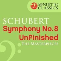 Slovak Philharmonic Orchestra & Bystrik Rezucha - The Masterpieces - Schubert: Symphony No. 8 in B Minor, D. 759 "Unfinished"