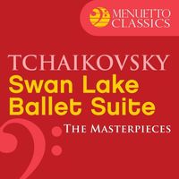 Belgrade Philharmonic Orchestra & Igor Markevitch - The Masterpieces - Tchaikovsky: Swan Lake, Ballet Suite, Op. 20a