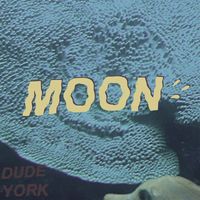 Dude York - Moon