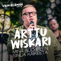 Arttu Wiskari - Minä suojelen sinua kaikelta (Vain elämää kausi 8)