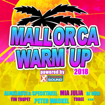 Various Artists - Mallorca Warm up 2018 Powered by Xtreme Sound (Explicit)
