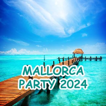 Various Artists - Mallorca Party 2024