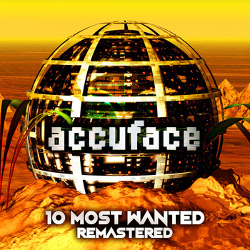 Accuface - 10 Most Wanted (Remastered)