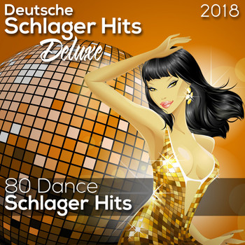 Various Artists - Deusche Schlager Hits Deluxe 2018 (Dance Schlager) (80 Dance Schlager Hits)