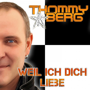 Thommy Berg - Weil ich dich liebe
