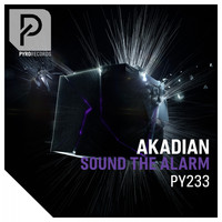 AKADIAN - Sound the Alarm