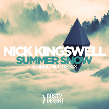 Nick Kingswell - Summer Snow (Drenchill Remix)