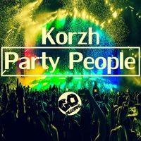 Korzh - Party People