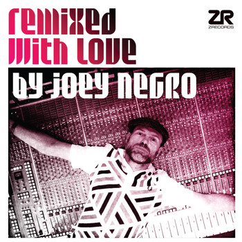Joey Negro, Dave Lee - Remixed with Love by Joey Negro