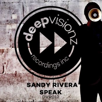 Sandy Rivera - Speak