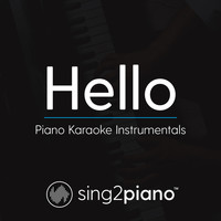 Sing2Piano - Hello (Piano Karaoke Instrumentals)
