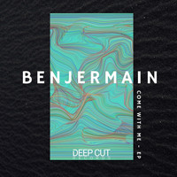 Benjermain - Come With Me - EP