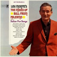LOU MONTE - The Mixed Up Bull From Palermo