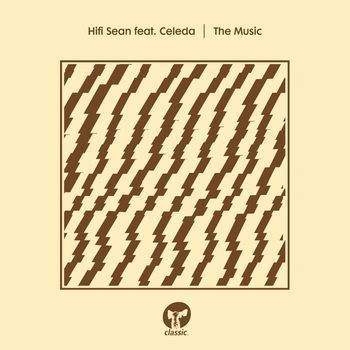 Hifi Sean - The Music (feat. Celeda)