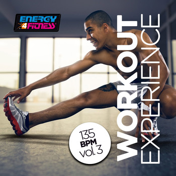 Various Artists - Workout Experience 135 Bpm Vol. 03 (20 Tracks Non-Stop Mixed Compilation for Fitness & Workout 135 Bpm)