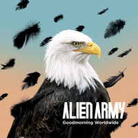 Alien Army - Goodmorning Worldwide (Explicit)