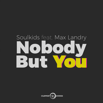 Soulkids - Nobody but You