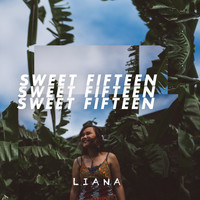 Liana - Sweet Fifteen