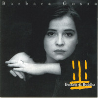Barbara Gosza - Beckett and Buddha