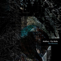 Mathon - Via Mala - The Remixes