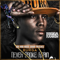 Burga - Never Broke Again (Explicit)