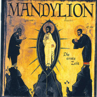 Mandylion - Die Erste Zeit