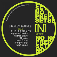 Charles Ramirez - The Remixes Charles Ramirez - Insane