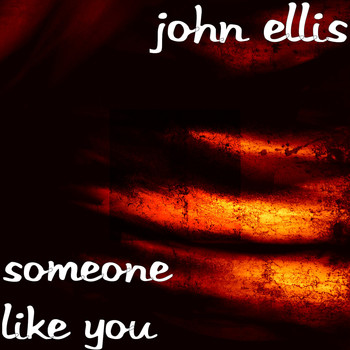 John Ellis - Someone Like You