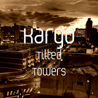 Kargo - Tilted Towers (Explicit)