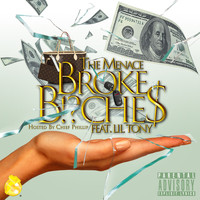 The Menace - Broke B!?Che$ (Explicit)