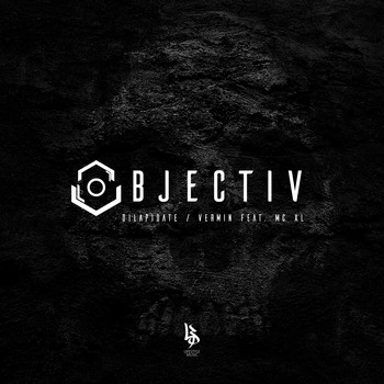 Objectiv - Dilapidate/Vermin feat. MC XL