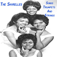 The Shirelles - Sings Trumpets And Strings