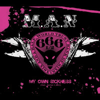 M.A.N - My Own Sickness