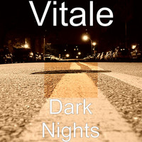 Vitale - Dark Nights
