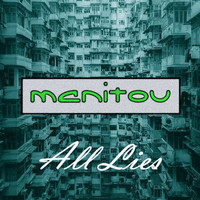 Manitou - All Lies