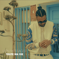 Lion Messager - Toute ma vie