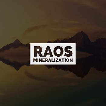 Raos - Mineralization