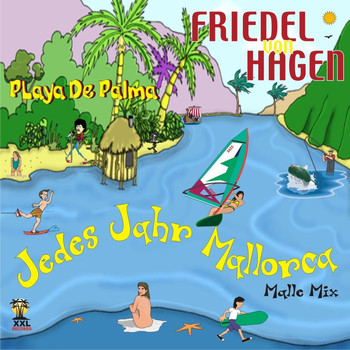 Friedel von Hagen - Jedes Jahr Mallorca (Malle Mix)
