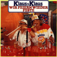 Klaus & Klaus - Wir Feiern Wieder Feste
