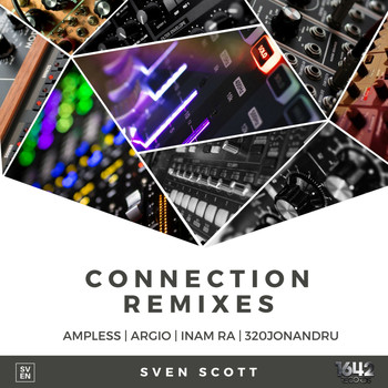 Sven Scott - Connection Remixes