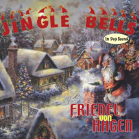 Friedel von Hagen - Jingle Bells