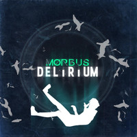 Marc-Andre Labonte - Morbus Delirium (Original Soundtrack)