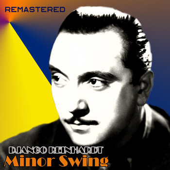 Django Reinhardt - Minor Swing (Remastered)