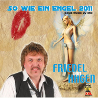 Friedel von Hagen - So Wie Ein Engel 2011
