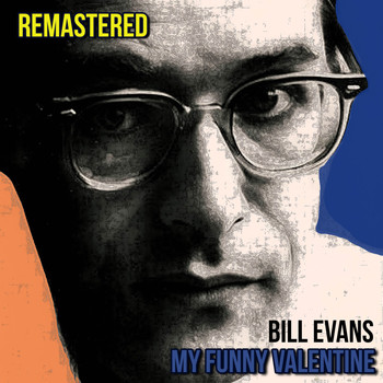 Bill Evans - My Funny Valentine (Remastered)