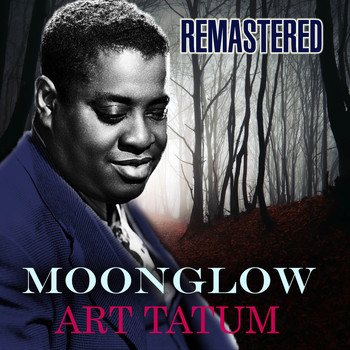 Art Tatum - Moonglow (Remastered)