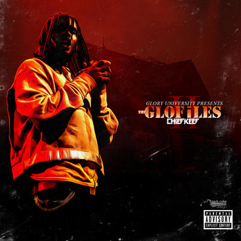 Chief Keef - The GloFiles (Pt. 2) (Explicit)